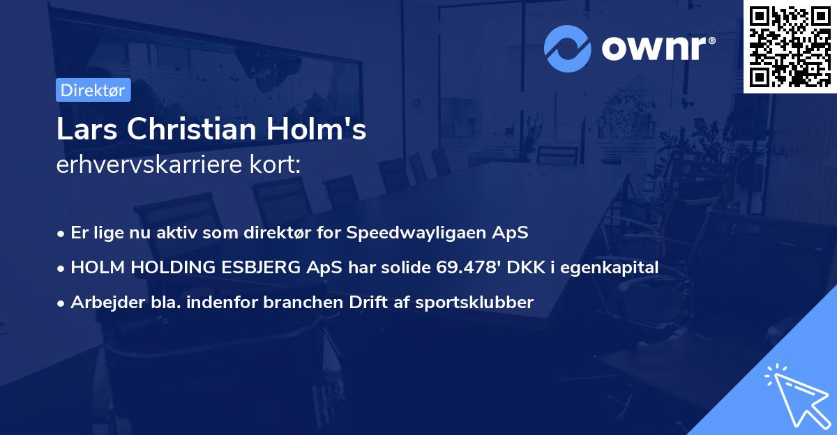 Lars Christian Holm's erhvervskarriere kort