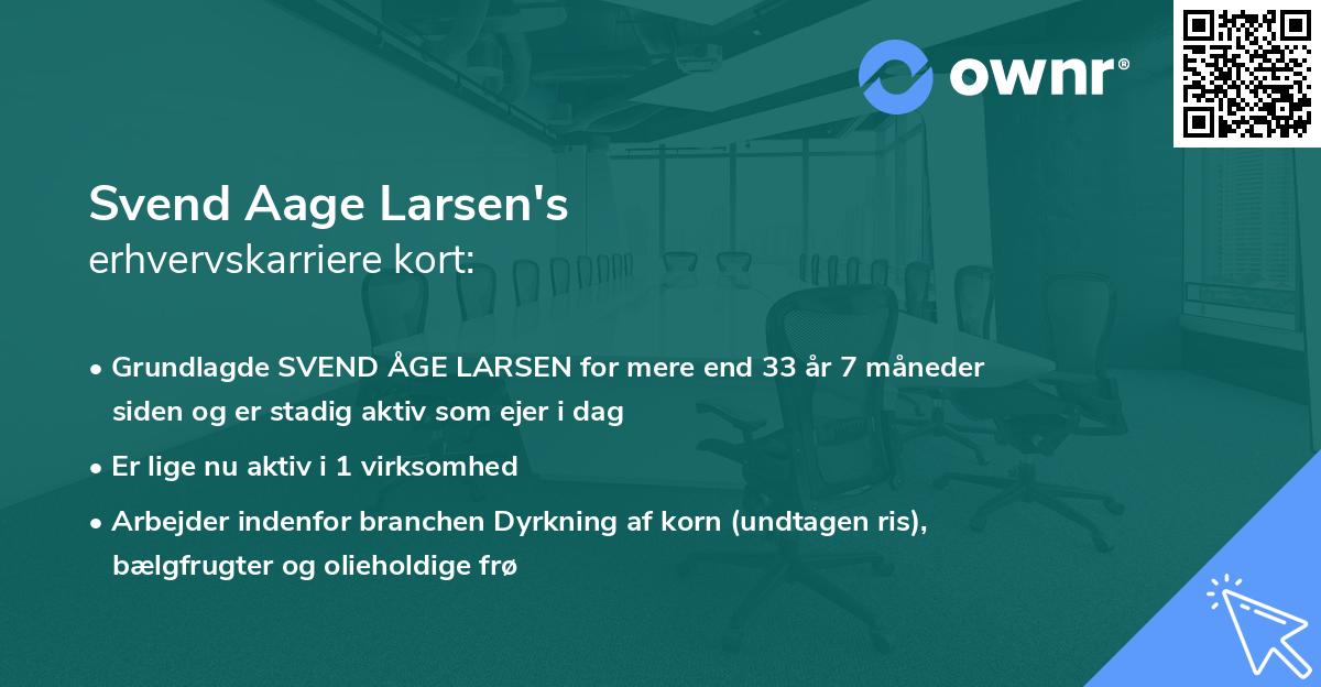 Svend Aage Larsen's erhvervskarriere kort