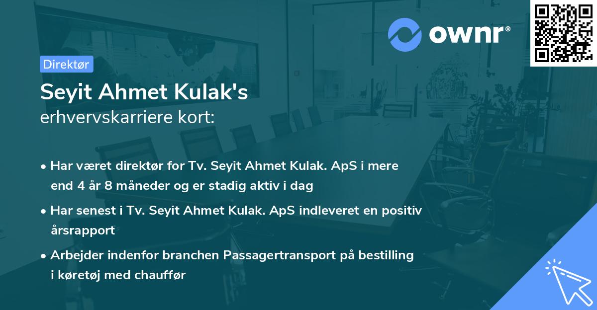 Seyit Ahmet Kulak's erhvervskarriere kort