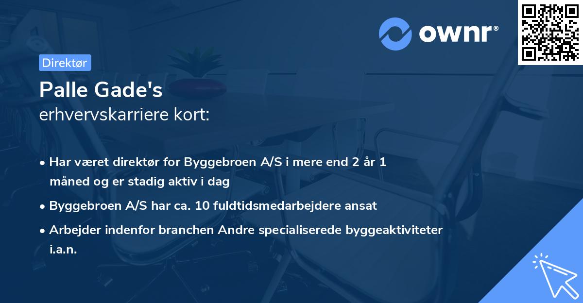 Palle Gade's erhvervskarriere kort