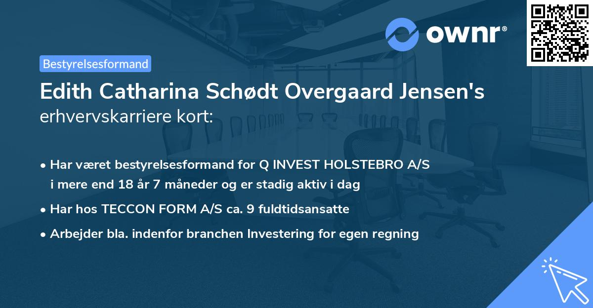 Edith Catharina Schødt Overgaard Jensen's erhvervskarriere kort