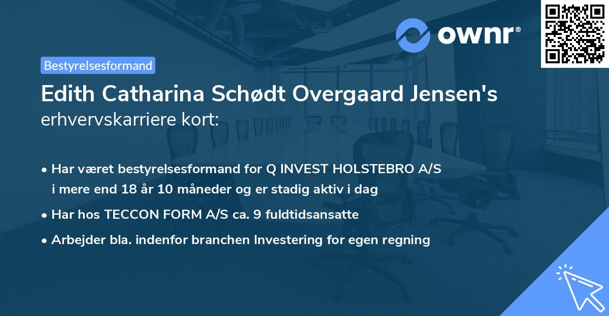 Edith Catharina Schødt Overgaard Jensen's erhvervskarriere kort