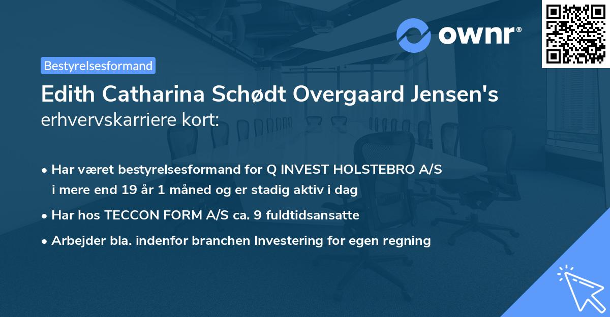 Edith Catharina Schødt Overgaard Jensen's erhvervskarriere kort