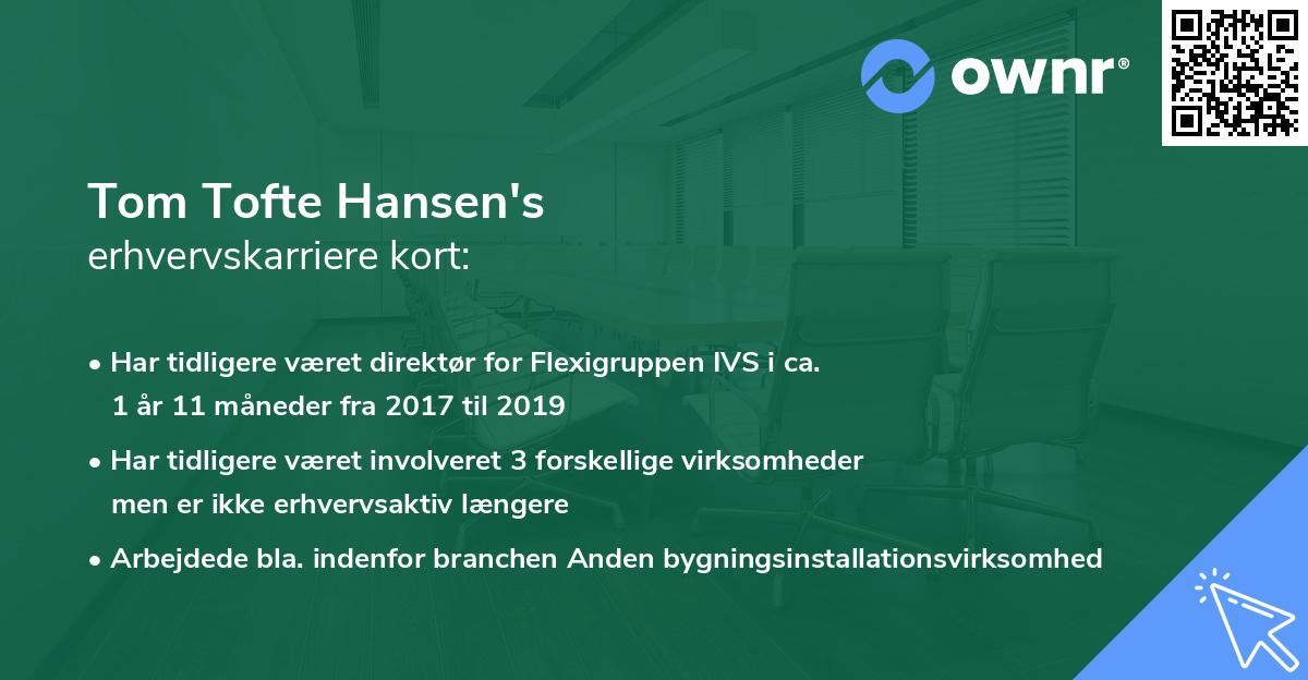 Tom Tofte Hansen's erhvervskarriere kort