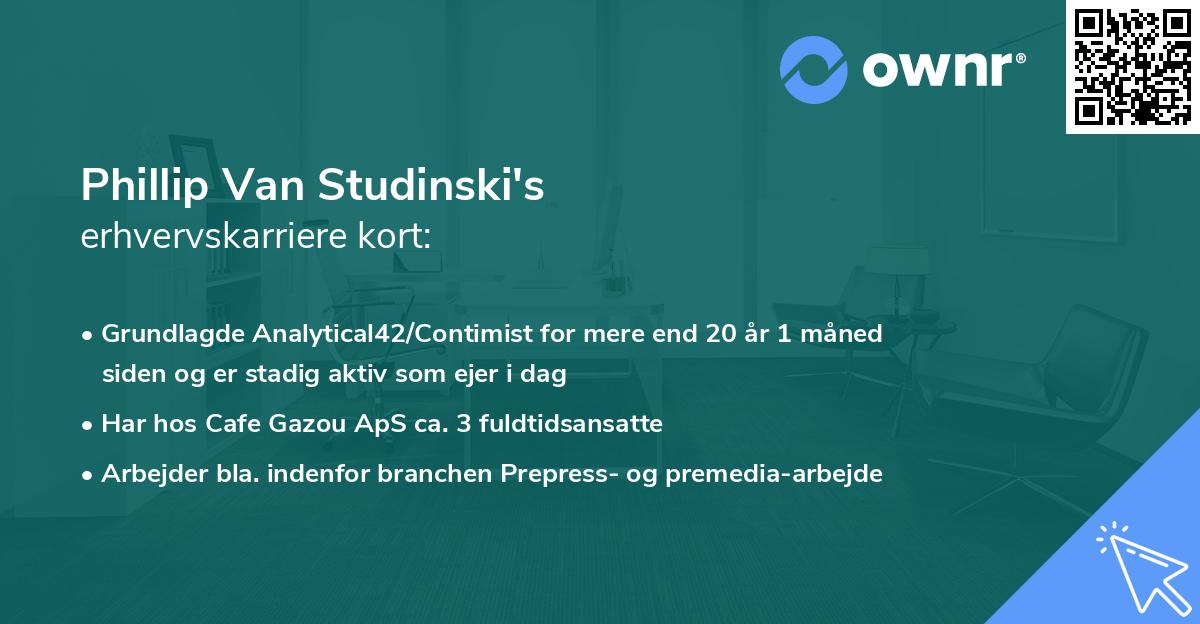 Phillip Van Studinski's erhvervskarriere kort