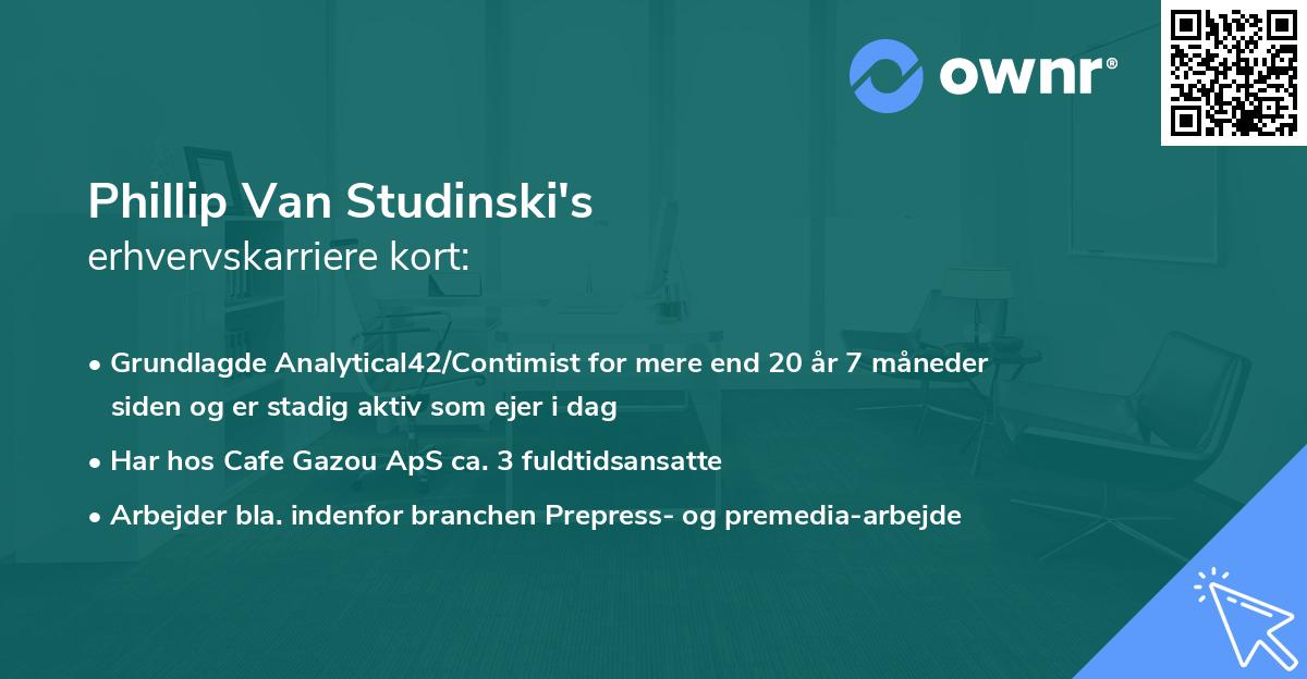 Phillip Van Studinski's erhvervskarriere kort