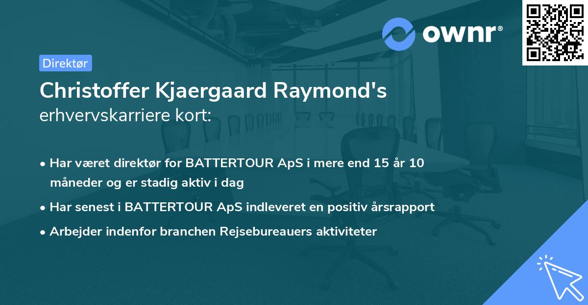 Christoffer Kjaergaard Raymond's erhvervskarriere kort