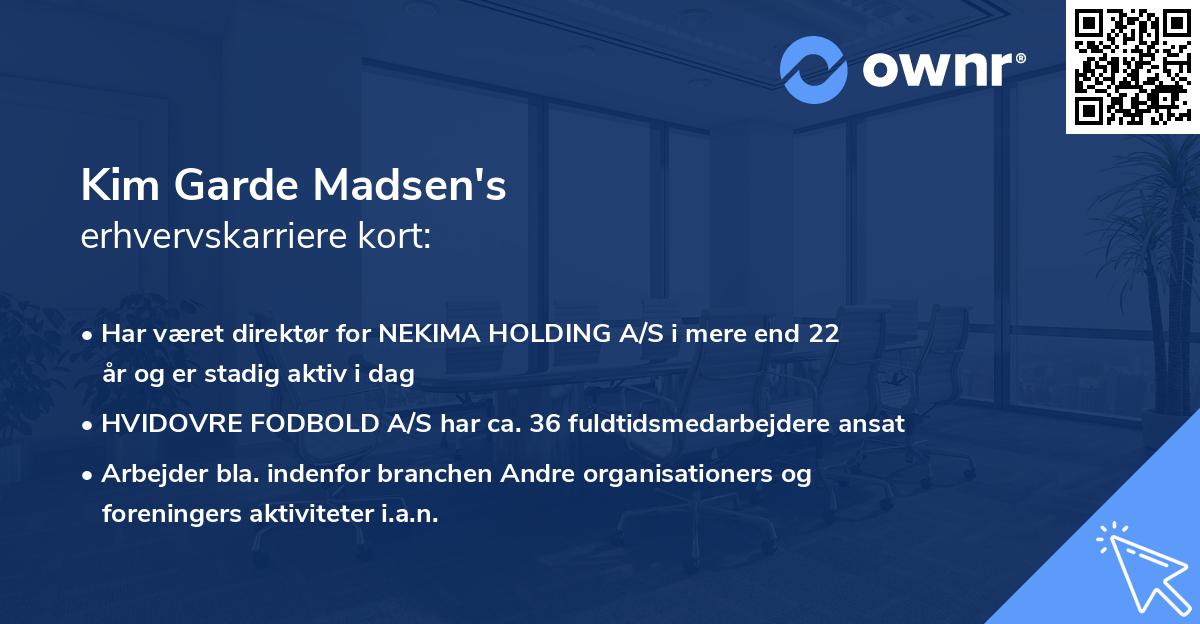 Kim Garde Madsen's erhvervskarriere kort