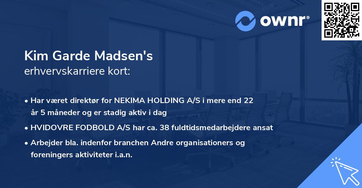 Kim Garde Madsen's erhvervskarriere kort