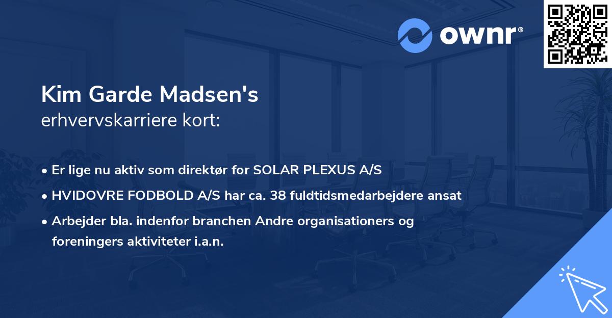 Kim Garde Madsen's erhvervskarriere kort