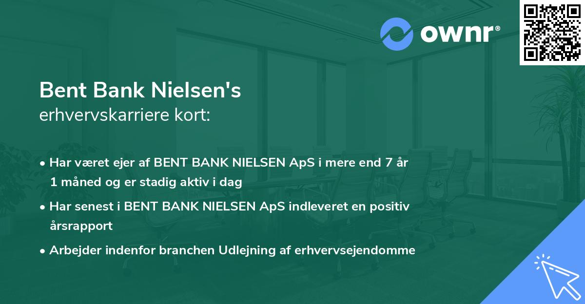 Bent Bank Nielsen's erhvervskarriere kort