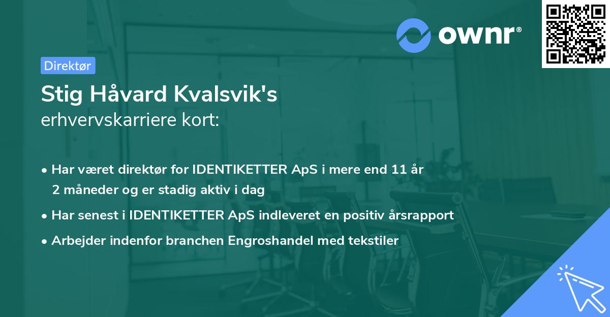 Stig Håvard Kvalsvik's erhvervskarriere kort