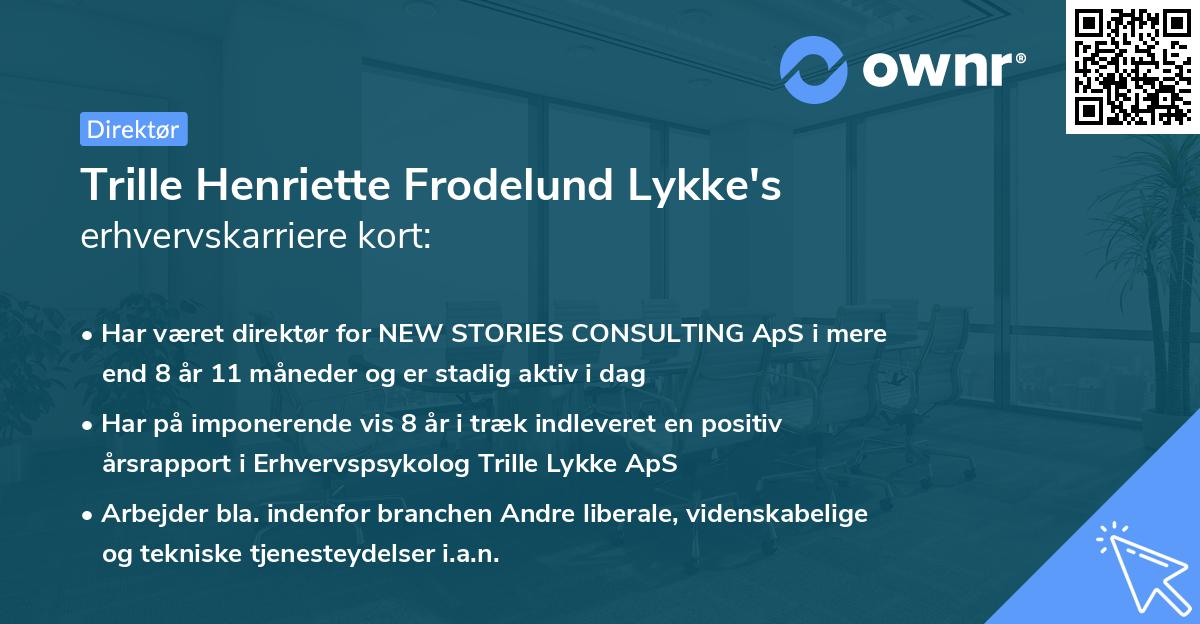 Trille Henriette Frodelund Lykke's erhvervskarriere kort
