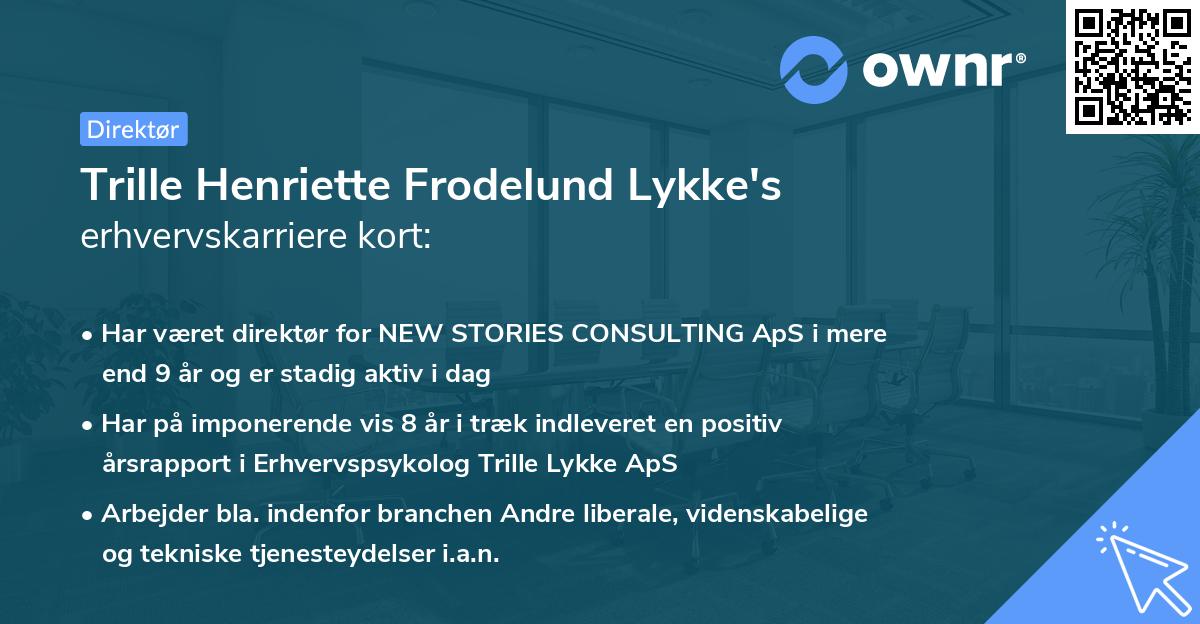 Trille Henriette Frodelund Lykke's erhvervskarriere kort