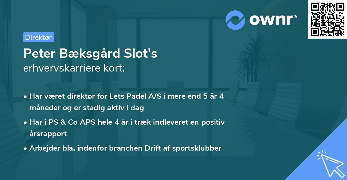 Peter Bæksgård Slot's erhvervskarriere kort