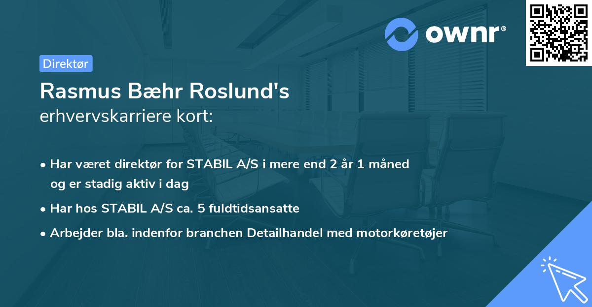 Rasmus Bæhr Roslund's erhvervskarriere kort