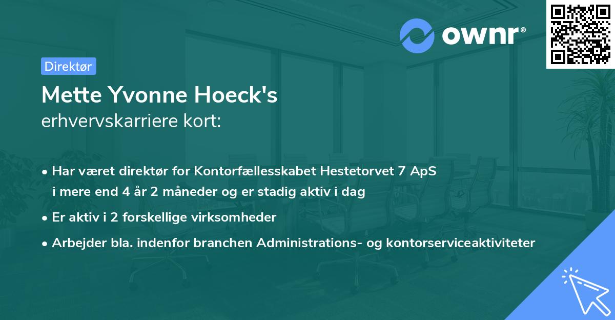 Mette Yvonne Hoeck's erhvervskarriere kort