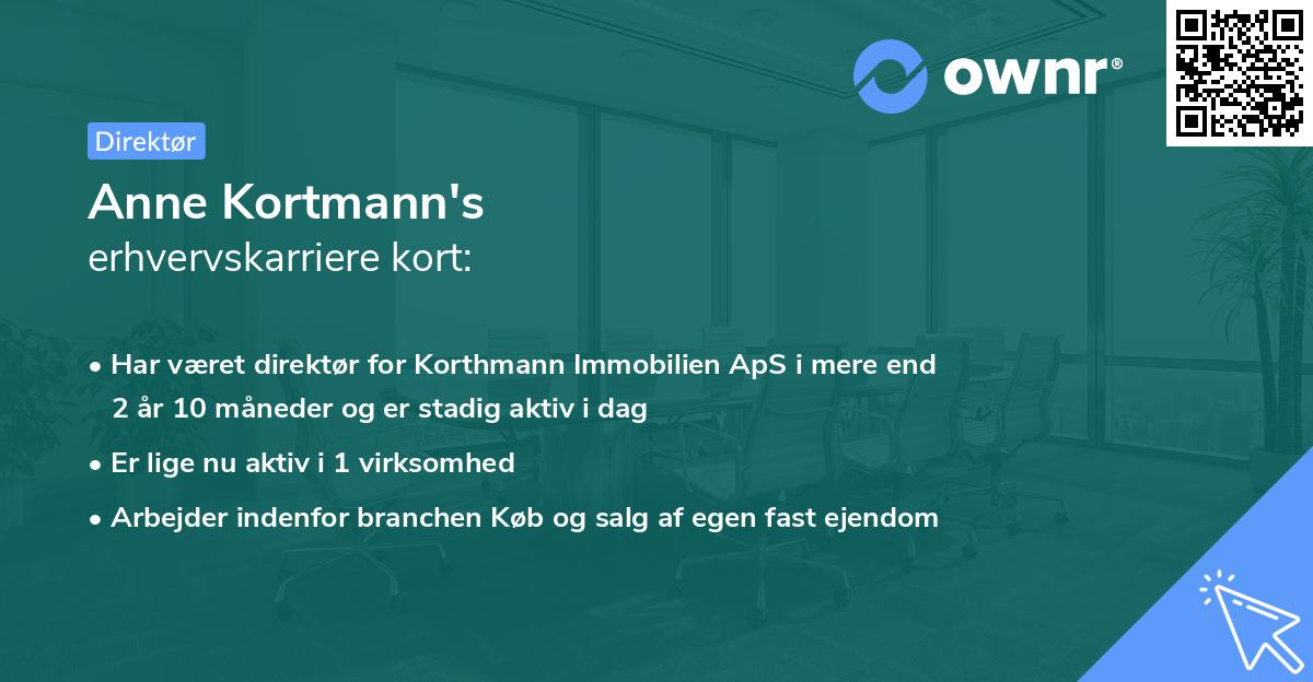 Anne Kortmann's erhvervskarriere kort