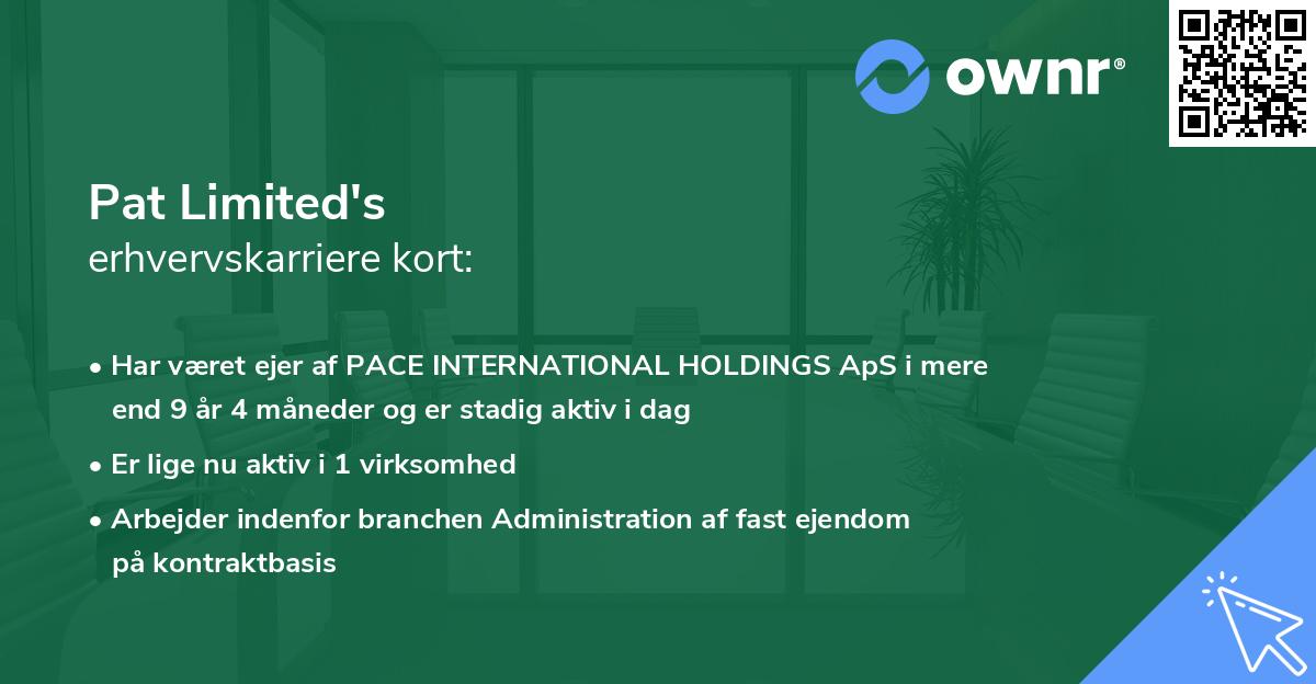 Pat Limited's erhvervskarriere kort