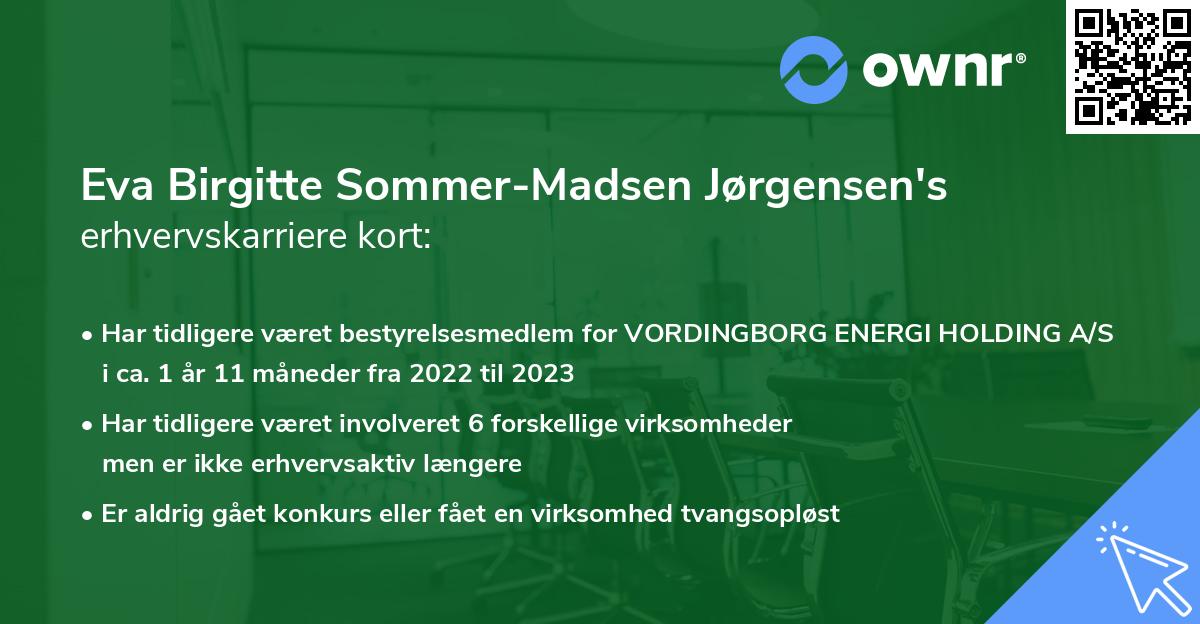 Eva Birgitte Sommer-Madsen Jørgensen's erhvervskarriere kort