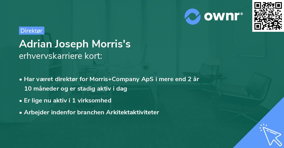Adrian Joseph Morris's erhvervskarriere kort