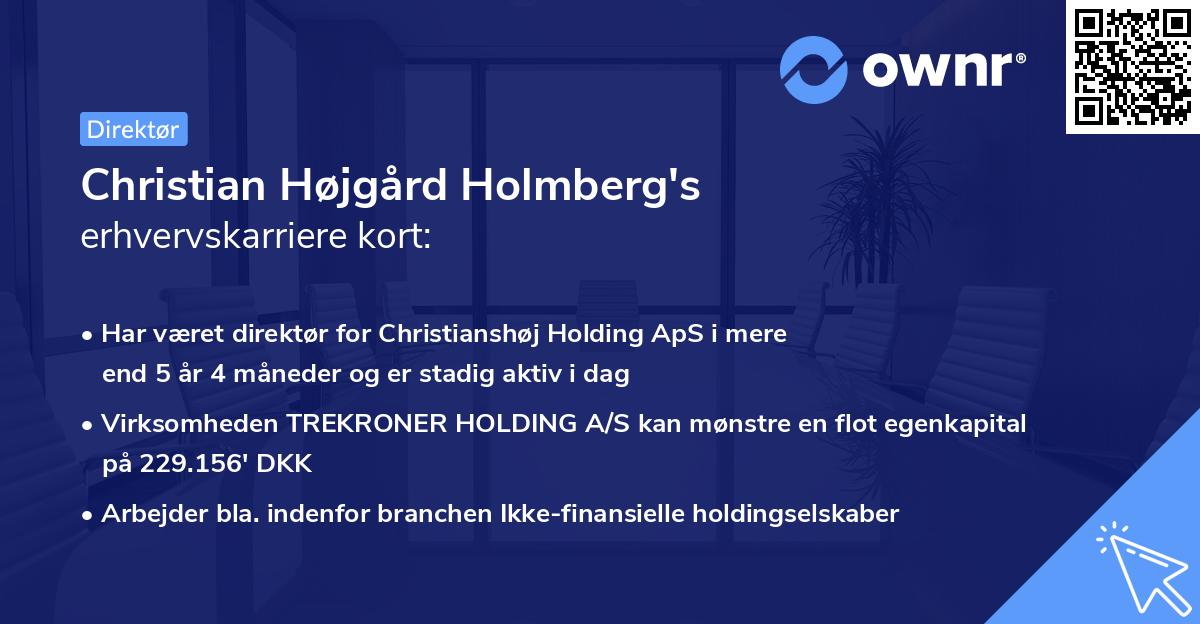 Christian Højgård Holmberg's erhvervskarriere kort