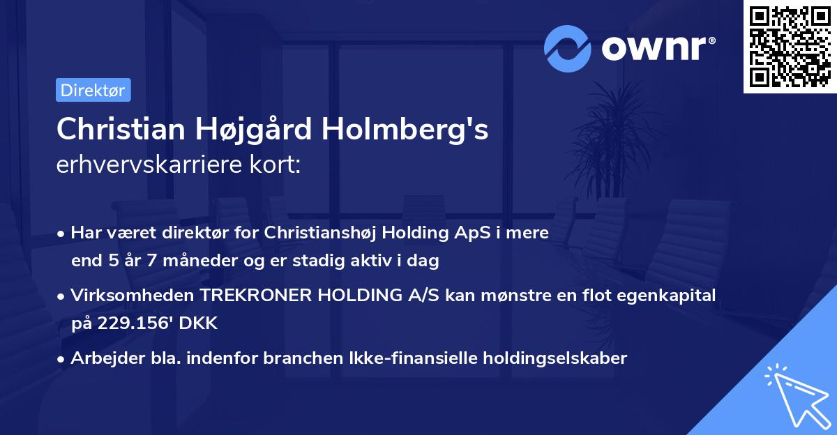 Christian Højgård Holmberg's erhvervskarriere kort