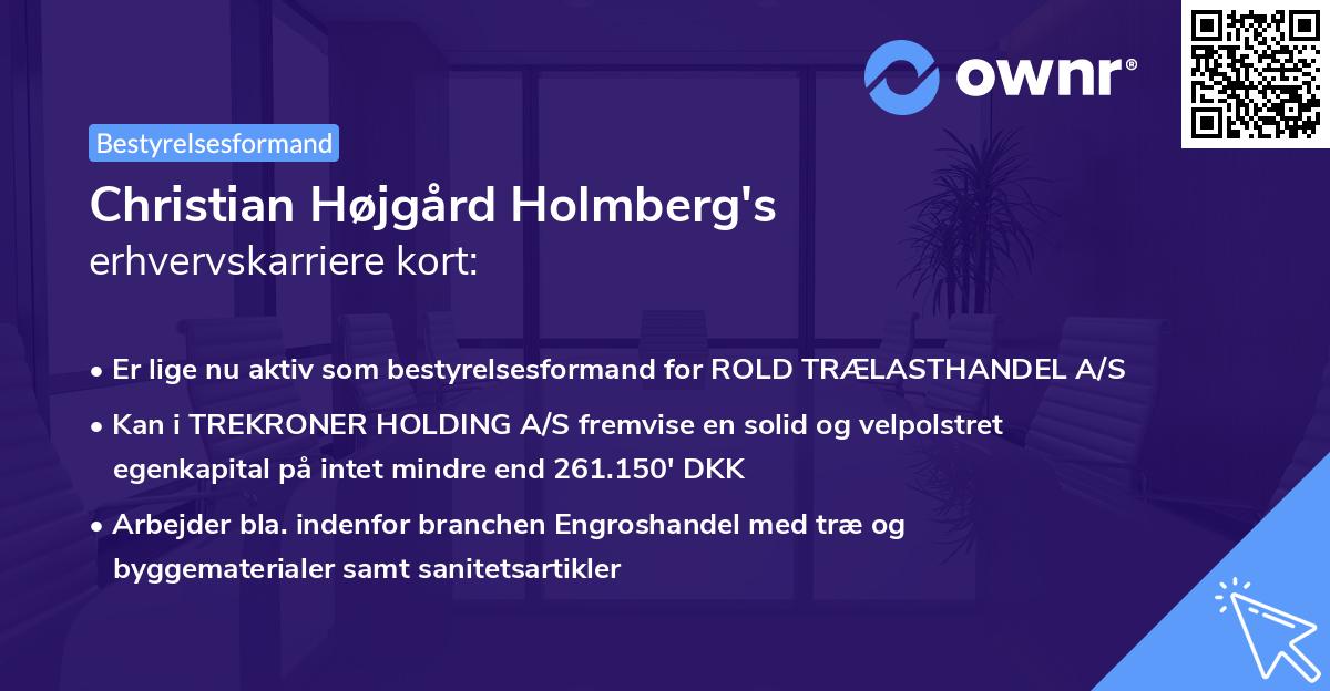Christian Højgård Holmberg's erhvervskarriere kort