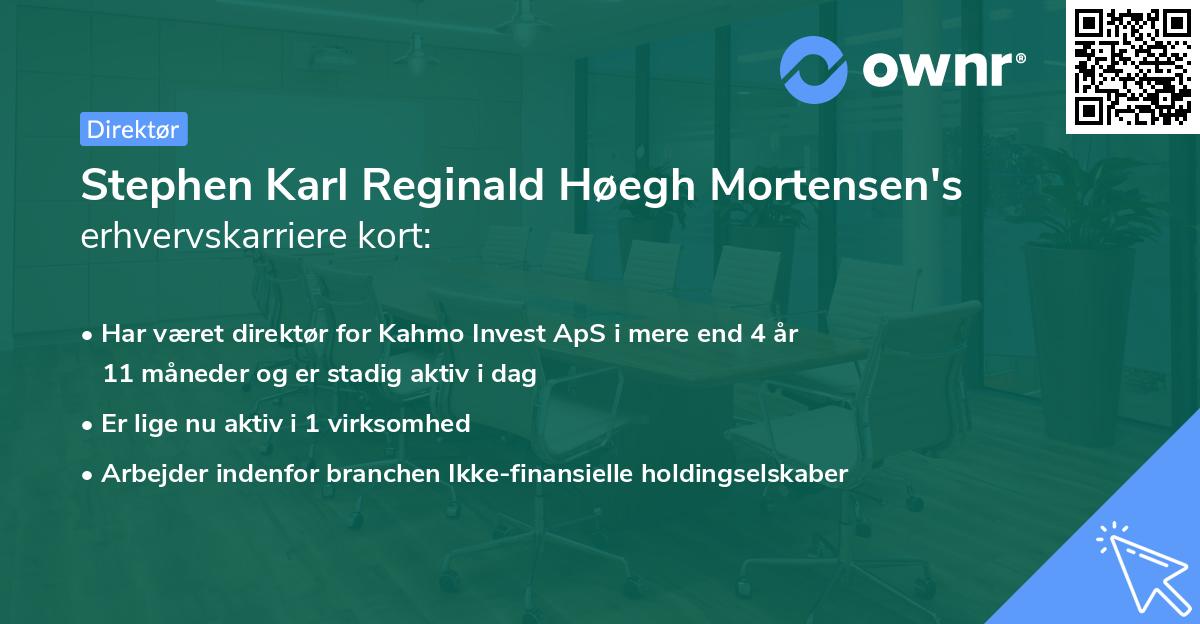 Stephen Karl Reginald Høegh Mortensen's erhvervskarriere kort