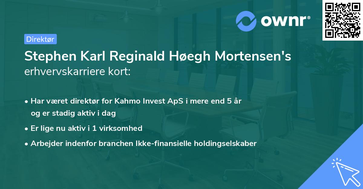 Stephen Karl Reginald Høegh Mortensen's erhvervskarriere kort