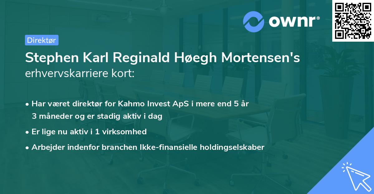 Stephen Karl Reginald Høegh Mortensen's erhvervskarriere kort