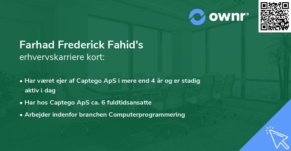 Farhad Frederick Fahid's erhvervskarriere kort