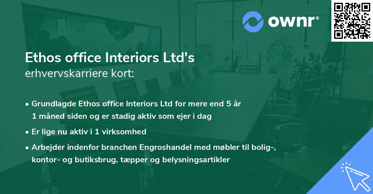 Ethos office Interiors Ltd's erhvervskarriere kort