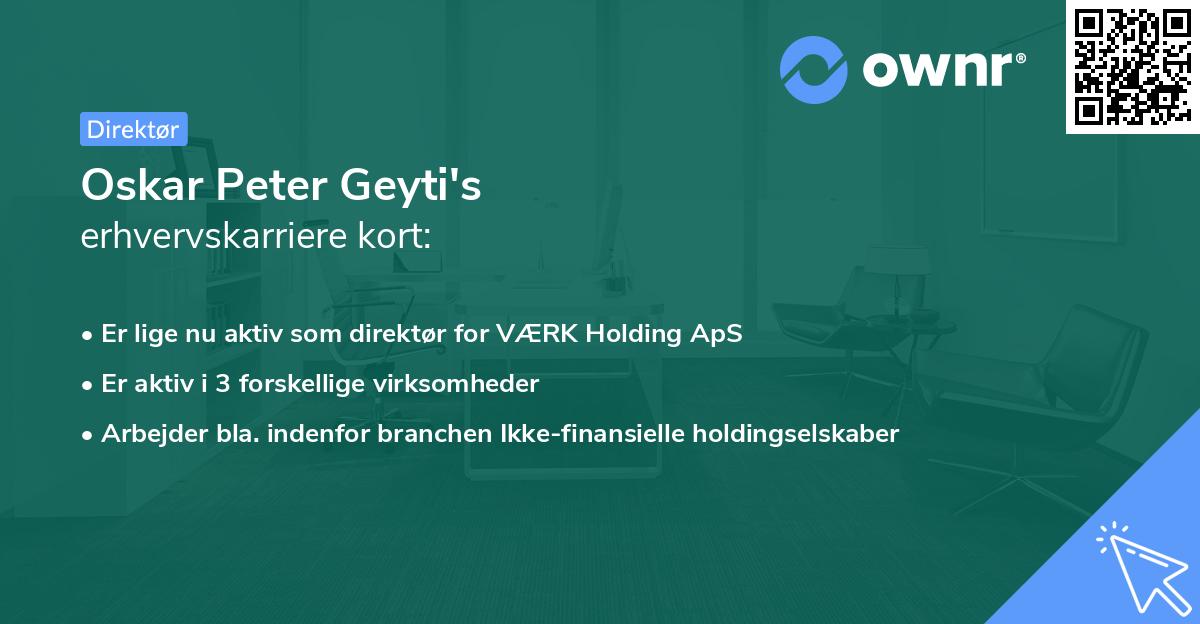 Oskar Peter Geyti's erhvervskarriere kort