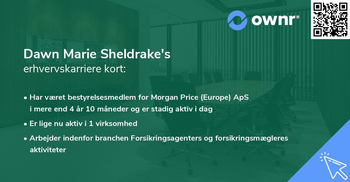 Dawn Marie Sheldrake's erhvervskarriere kort
