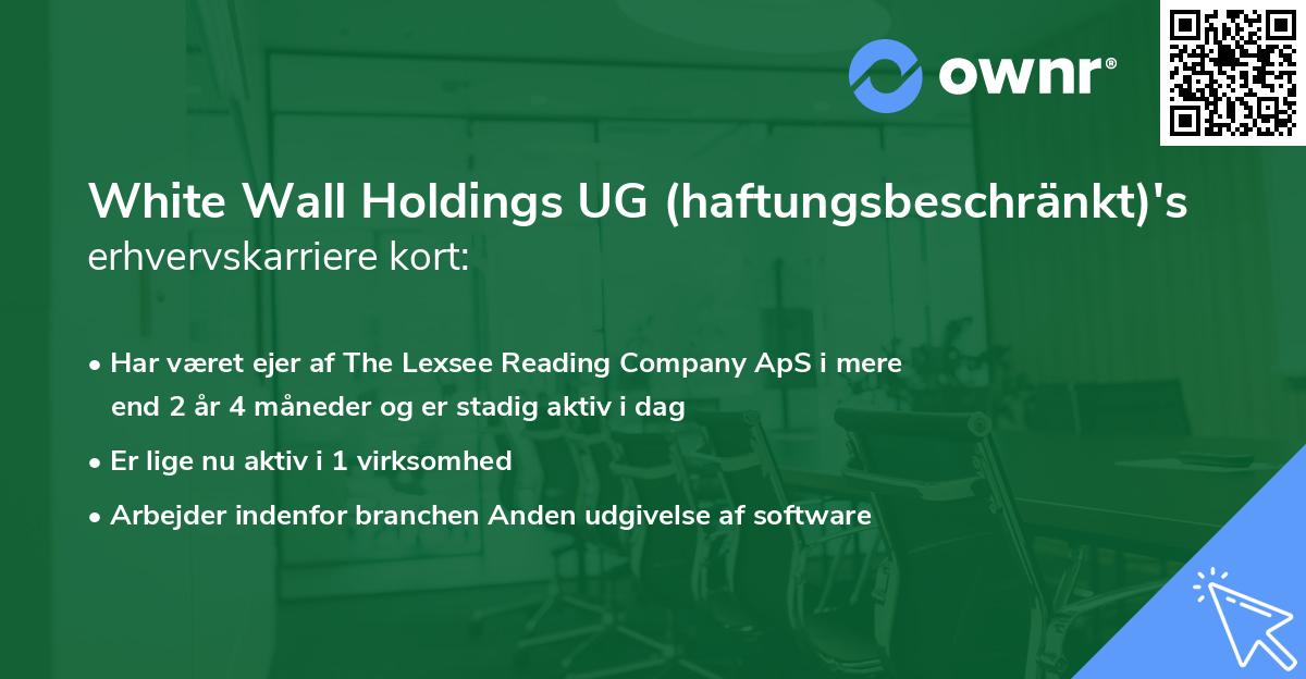 White Wall Holdings UG (haftungsbeschränkt)'s erhvervskarriere kort