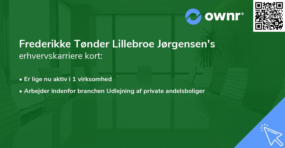 Frederikke Tønder Lillebroe Jørgensen's erhvervskarriere kort