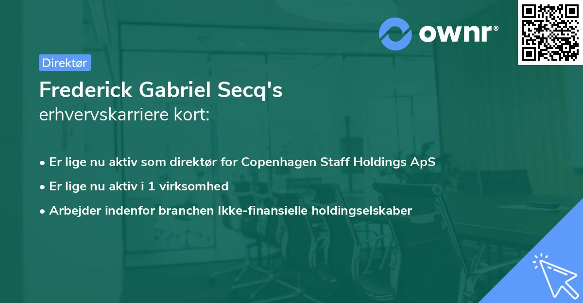 Frederick Gabriel Secq's erhvervskarriere kort