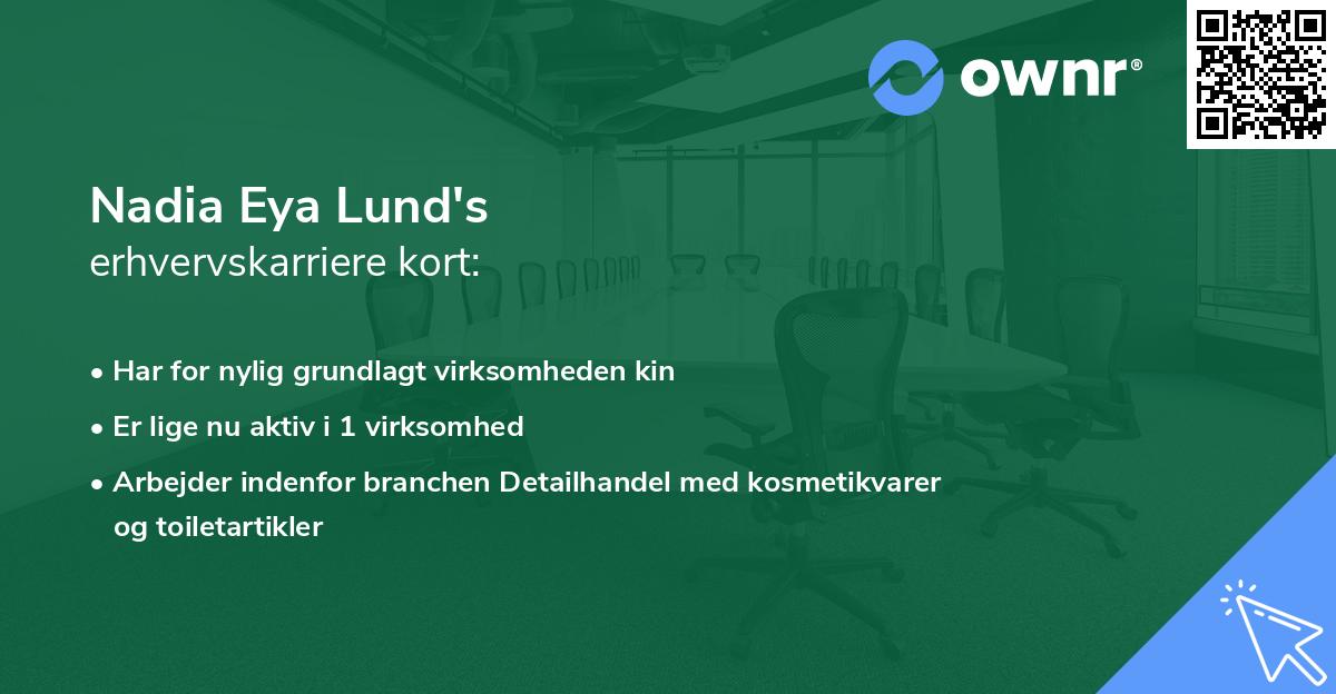 Nadia Eya Lund's erhvervskarriere kort