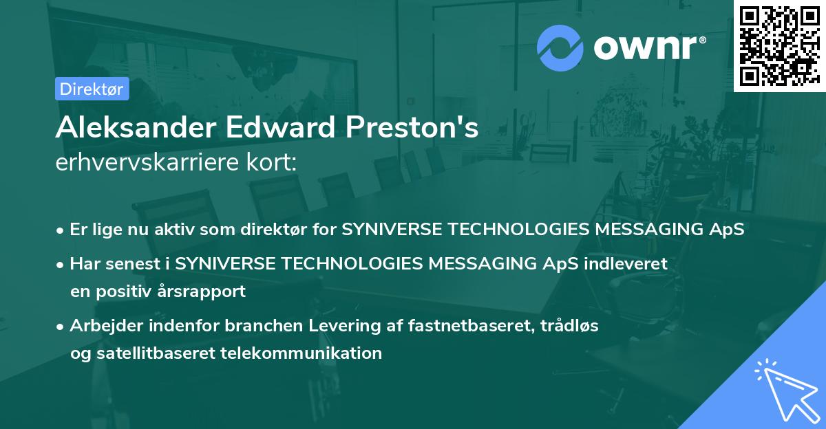 Aleksander Edward Preston's erhvervskarriere kort