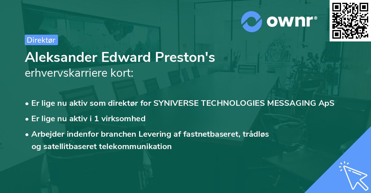 Aleksander Edward Preston's erhvervskarriere kort