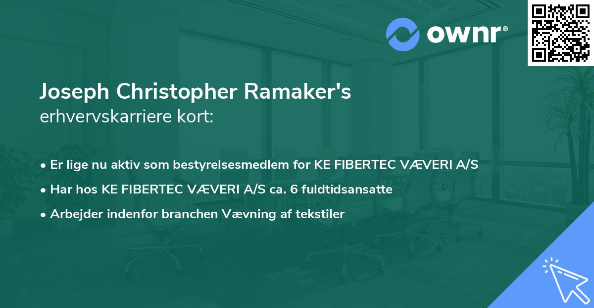 Joseph Christopher Ramaker's erhvervskarriere kort