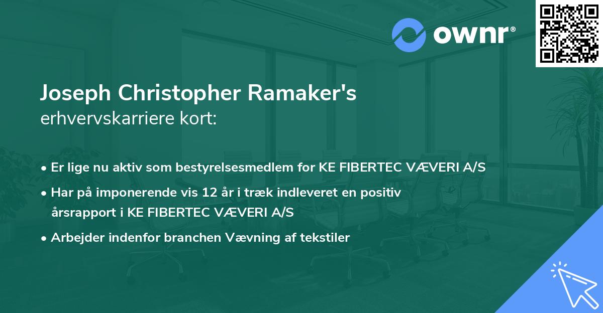 Joseph Christopher Ramaker's erhvervskarriere kort