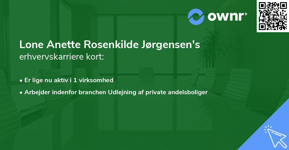 Lone Anette Rosenkilde Jørgensen's erhvervskarriere kort