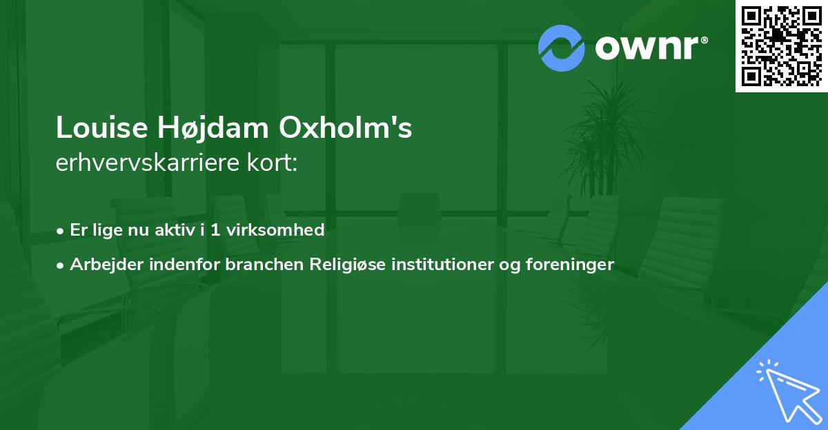 Louise Højdam Oxholm's erhvervskarriere kort