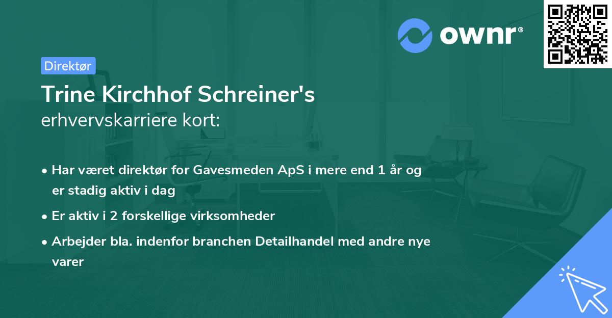Trine Kirchhof Schreiner's erhvervskarriere kort