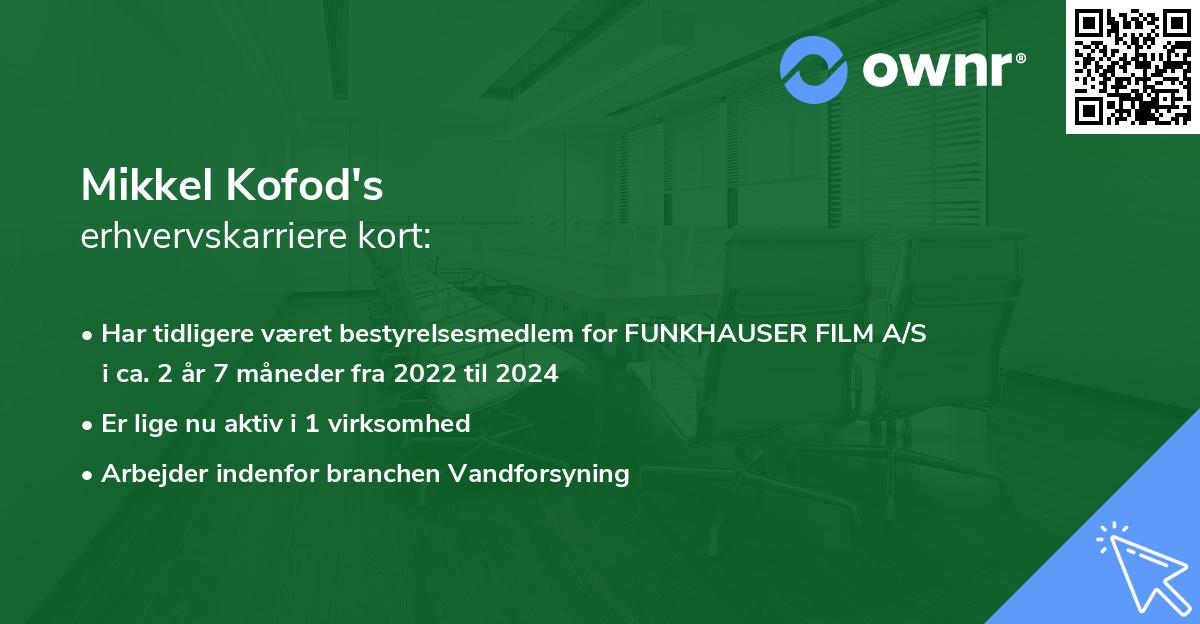 Mikkel Kofod's erhvervskarriere kort