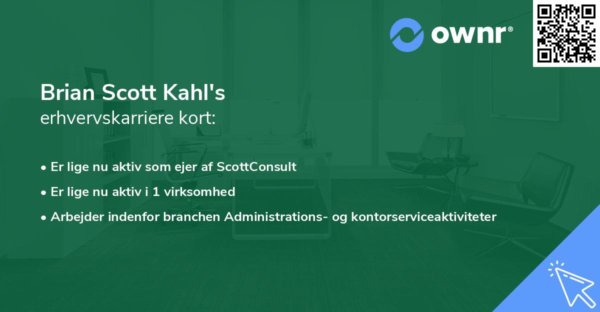 Brian Scott Kahl's erhvervskarriere kort