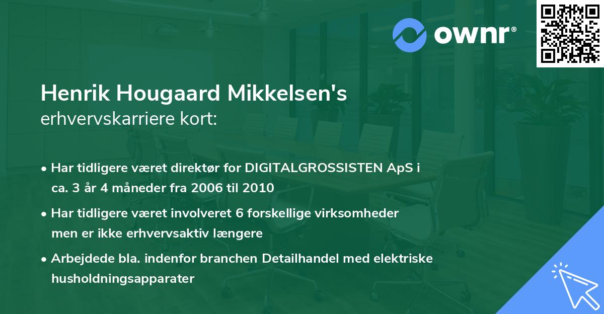 Henrik Hougaard Mikkelsen's erhvervskarriere kort
