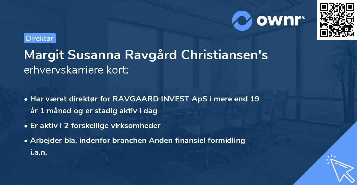 Margit Susanna Ravgård Christiansen's erhvervskarriere kort